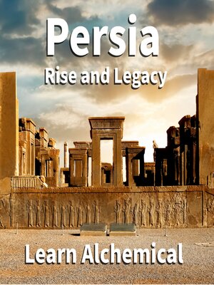 cover image of Persia, Rise and Legacy